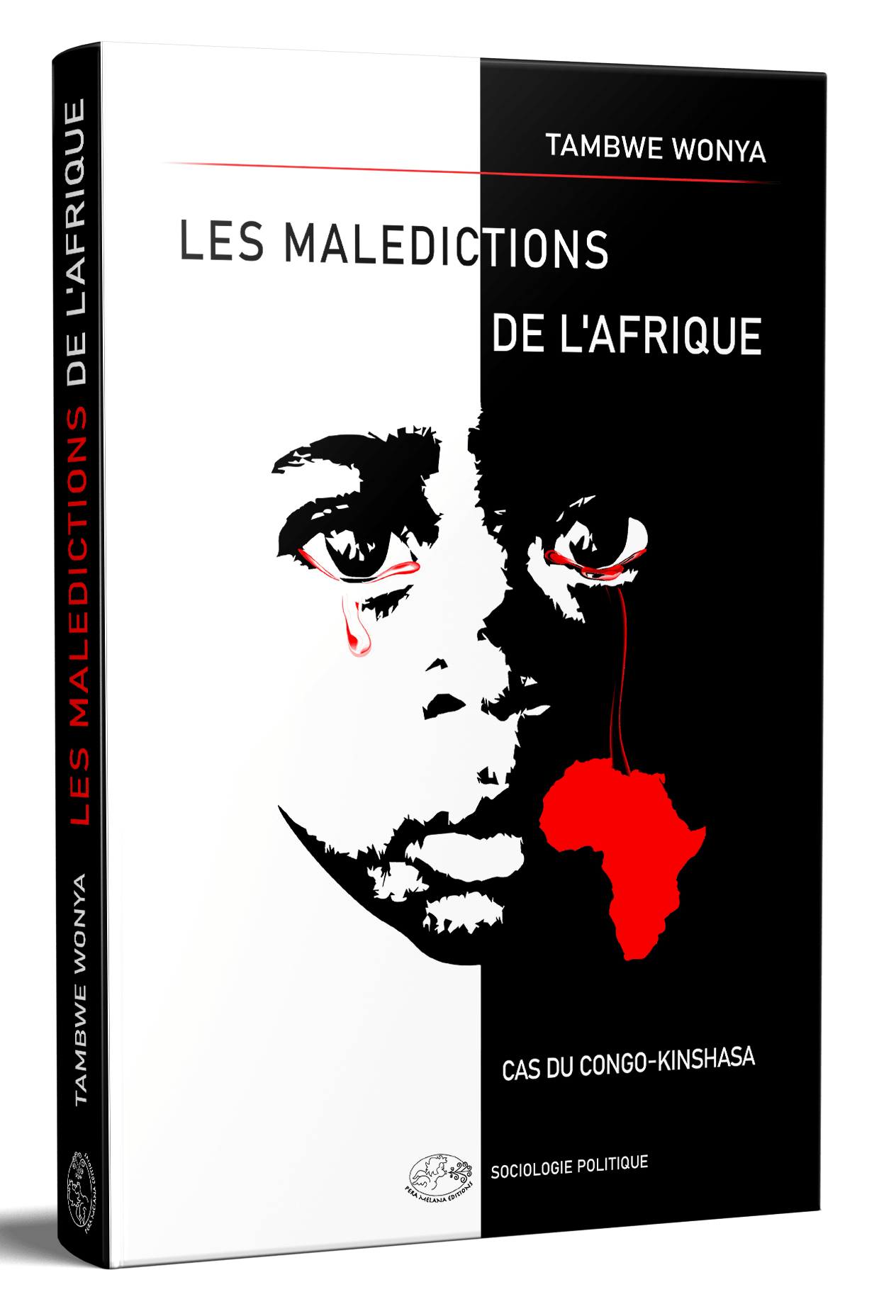 Les malédictions de l'Afrique - Tambwe Wonya - pera melana editions