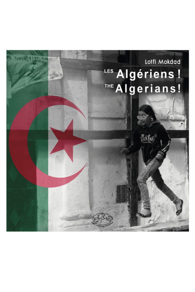 LES ALGERIENS ! THE ALGERIANS!